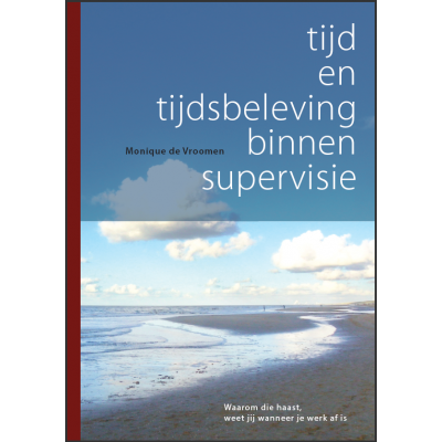 Tijd en Tijdsbeleving Binnen Supervisie